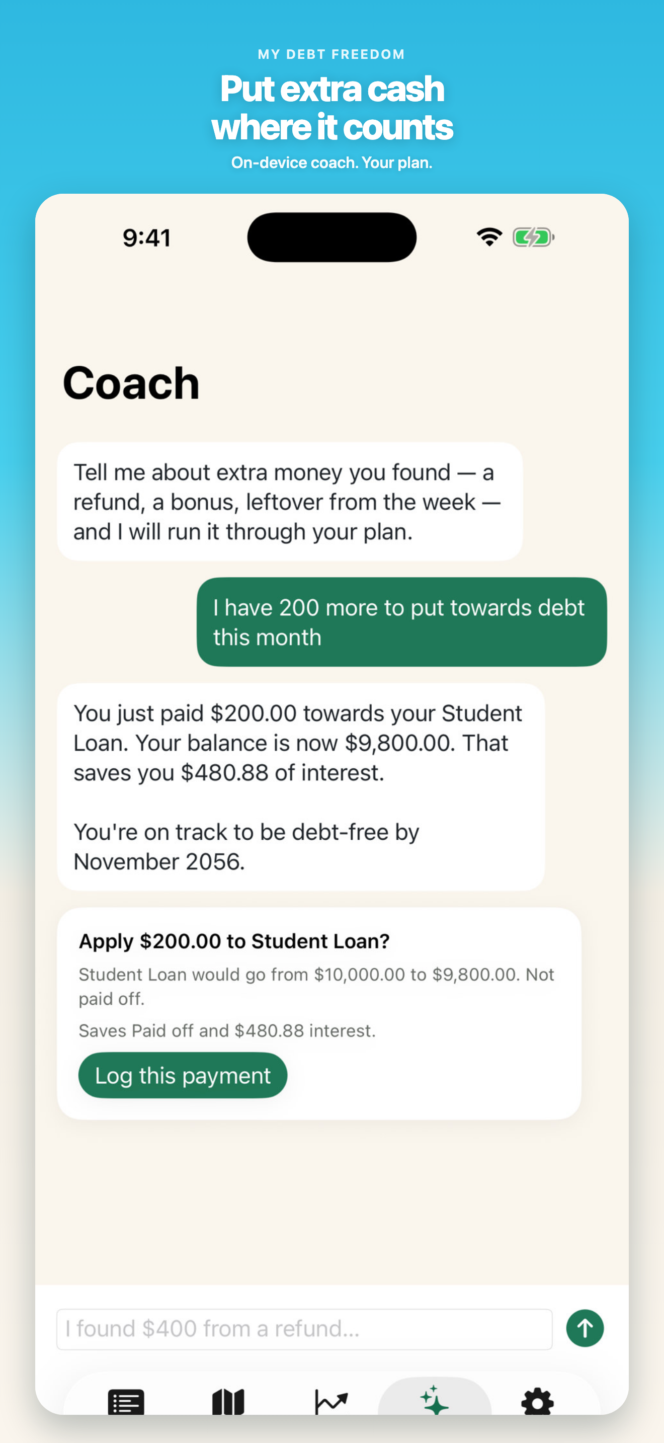 Coach tab with Found Money planner and on-device chat.